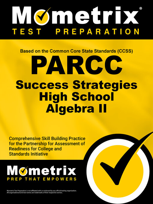 Title details for PARCC Success Strategies High School Algebra II Study Guide by PARCC Exam Secrets Test Prep Staff - Available